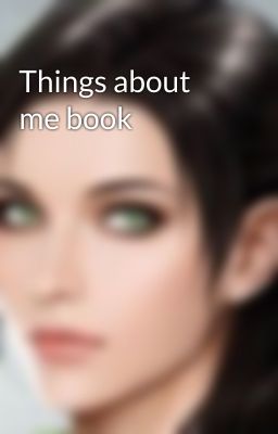 Things about me book 