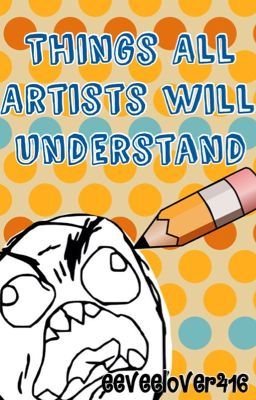 Things all artists will understand.