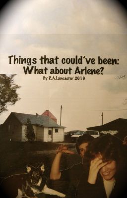 Things that could've been: What about Arlene?