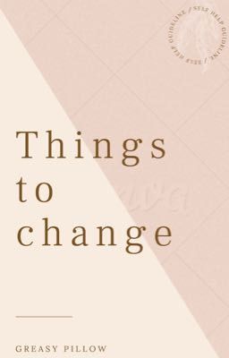 Things to change