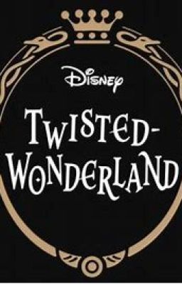 Things to know about Twisted Wonderland