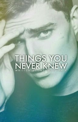 Things You Never Knew