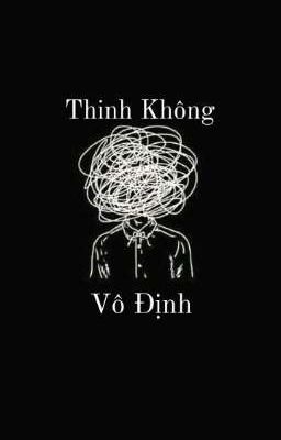 THINH KHÔNG VÔ ĐỊNH