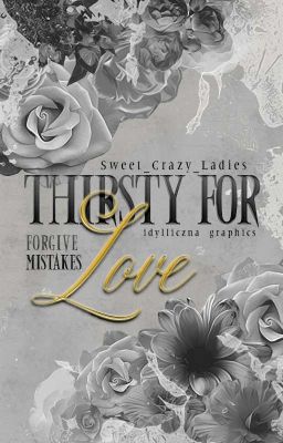 Thirsty For Love: Forgive Mistakes 