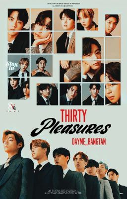 Thirty pleasures › BTS