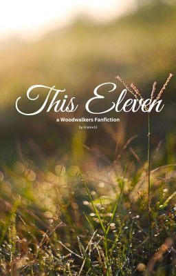 This Eleven (a Woodwalkers Fanfiction)