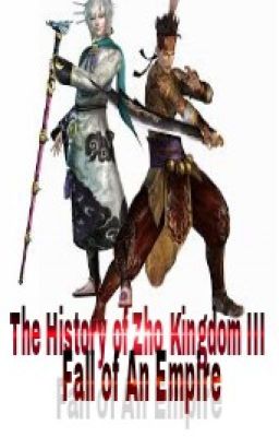 This History of Zho Kingdom III: The Fall of an Empire