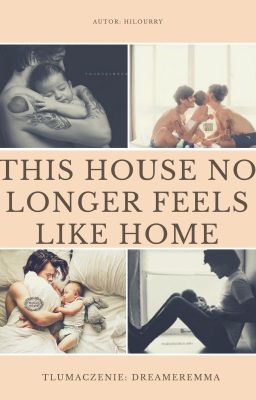 This House No Longer Feels Like Home (nowa wersja)