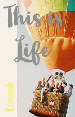 This is Life | BTS • OS • Special