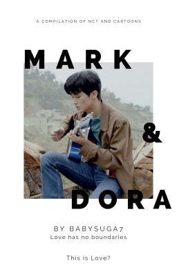 This is love? Mark X Dora