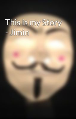 This is my Story - Jimin