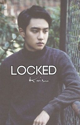 This Love That We Locked Away ⇒kaisoo (discontinued)