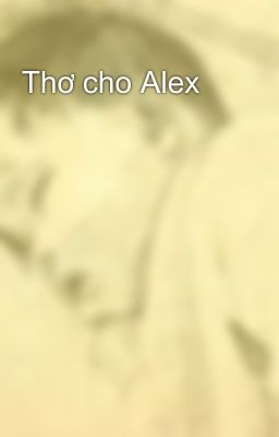 Thơ cho Alex