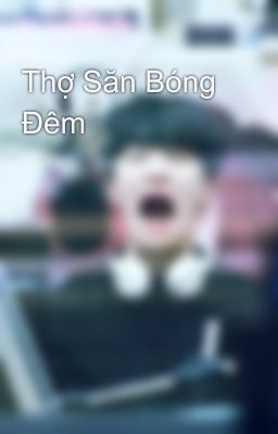 Thợ Săn Bóng Đêm