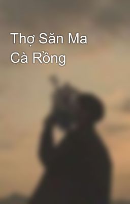 Thợ Săn Ma Cà Rồng