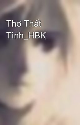 Thơ Thất Tình_HBK