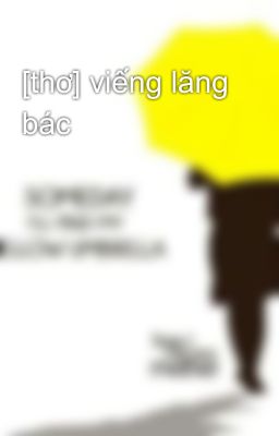 [thơ] viếng lăng bác