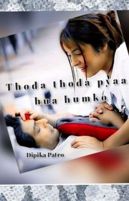 Thoda Thoda Pyaar Hua Humko(Completed)