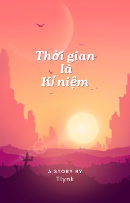 Thời gian là kỉ niệm -Tlynk