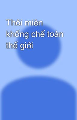 Thôi miên khống chế toàn thế giới