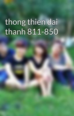 thong thien dai thanh 811-850