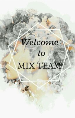 Thông tin của MIX_TEAM