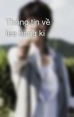 Thông tin về lee hong ki