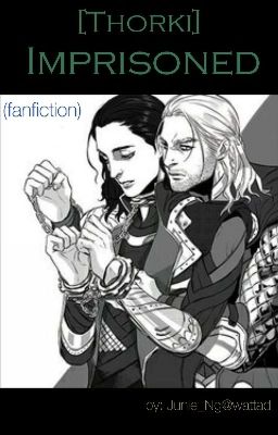 [Thorki] Imprisoned