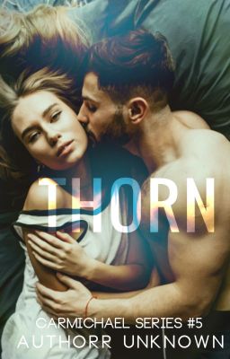 Thorn (Carmichael Series #5)✔️