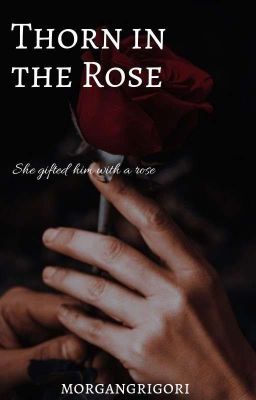 Thorn in the Rose {Book 1 Of The Once Upon A Time Chronicles}