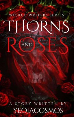 Thorns and Roses