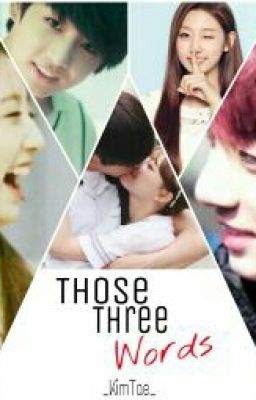 Those Three Words {Jeon Jungkook × Jeong Yein- One Shot}