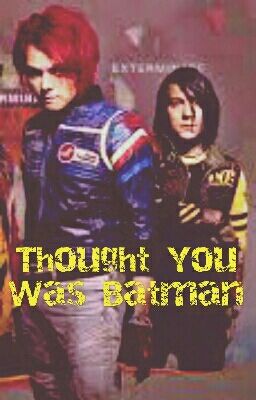 Thought You Was Batman #Wattys2016