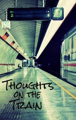 Thoughts on the Train