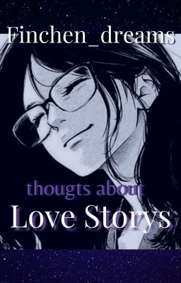 Thougts about Love Stories