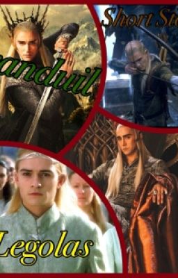 Thranduil & Legolas Short Stories