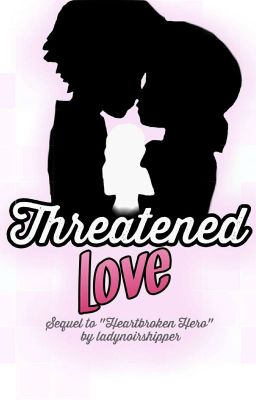 Threatened Love (sequel to 