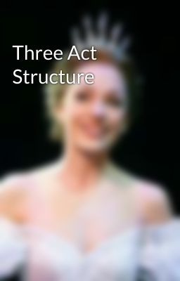 Three Act Structure