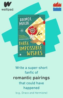 Three Impossible Wishes - Fanfic Contest