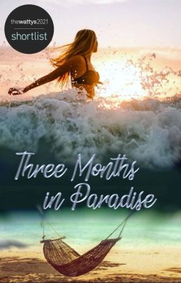 Three Months in Paradise - Boek 1/3  [TheWattys2021]