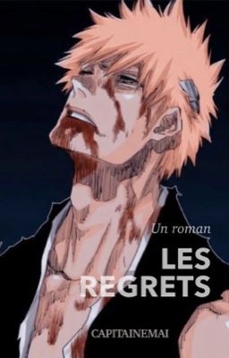 Three-shot: Les regrets [IchigoxOrihime]