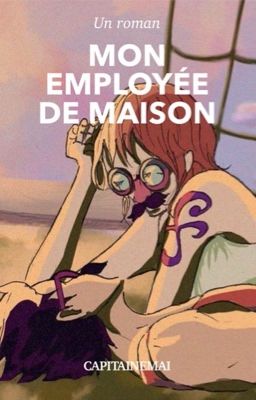 Three-Shot: Mon employée de maison [LuffyxNami]