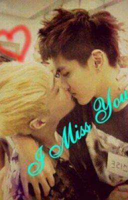 [Threeshots][KrisLay] I Miss You