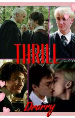 Thrill (Drarry)