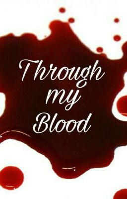 Through my blood  (Starker)