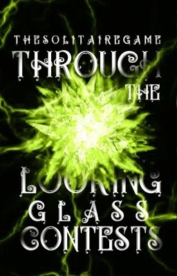 THROUGH THE LOOKING GLASS - Graphics Contests