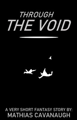 Through The Void | A Fantasy Adventure Short Story