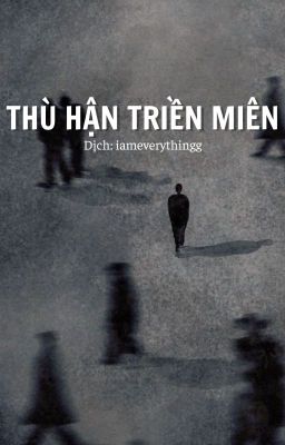 Thù hận triền miên