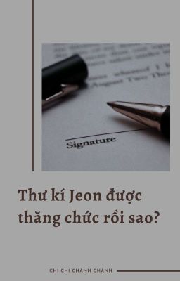 Thư kí Jeon được thăng chức rồi sao?