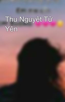 Thu Nguyệt Tử Yên